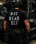 NOT DEAD YET Tee