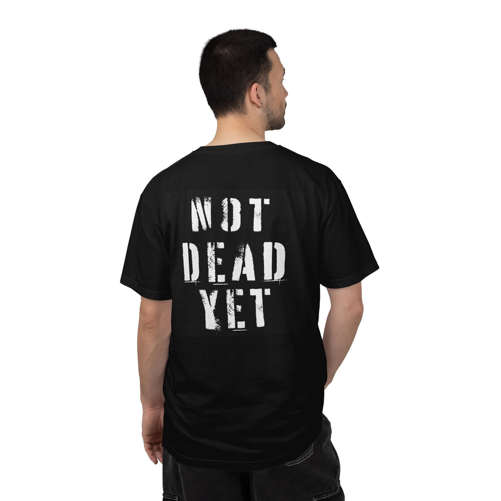 Not Dead Yet T‑Shirt