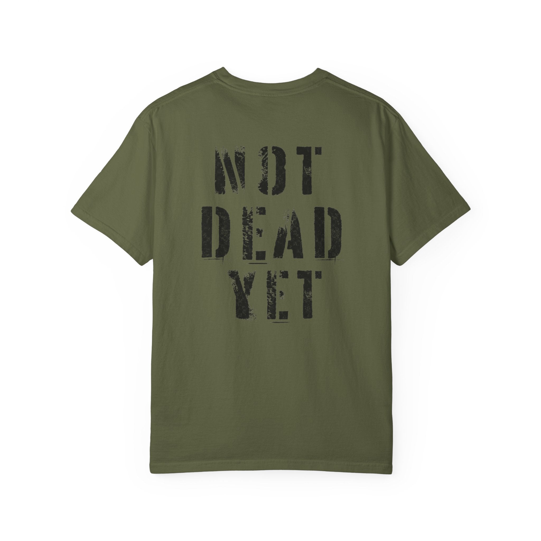 NOT DEAD YET Tee